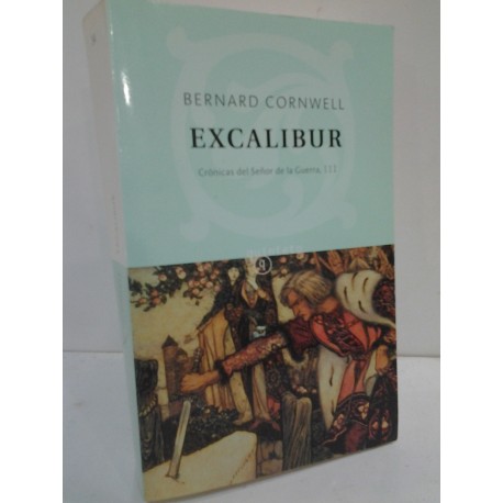 EXCALIBUR, CRÓNICAS DEL SEÑOR DE LA GUERRA 3