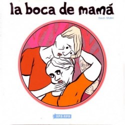 LA BOCA DE MAMÁ