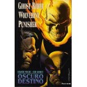 GHOST RIDER-LOBEZNO-PUNISHER: OSCURO DESTINO