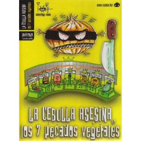 LA CEBOLLA ASESINA: LOS 7 PECADOS VEGETALES