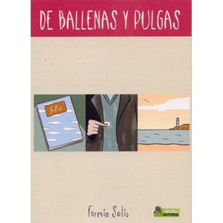 DE BALLENAS Y PULGAS