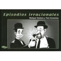 EPISODIOS IRRACIONALES