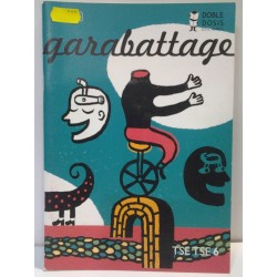 GARABATTAGE Nº 6